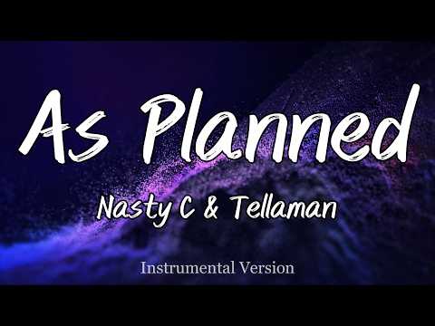 Nasty C & Tellaman - As Planned (Instrumental)