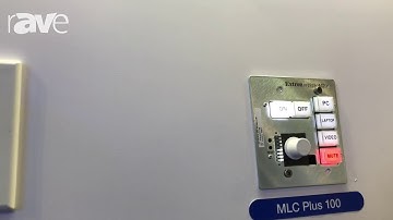 Integrate 2018: Extron Talks About MediaLink Plus AV Control System Configurable Wall Buttons