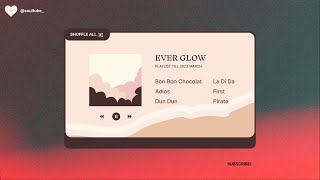 Everglow - All Title Tracks Playlist