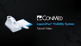 LaparoVue® Visibility System - CONMED Tutorial Video Profile