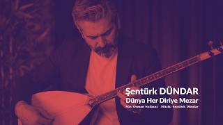 Dünya Her Diriye Mezar - Şentürk Dündar