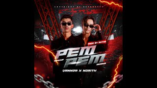 VANNDA - PEM PEM Feat. NORITH - (Prod. by RXTHA) AI VOCAL MASHUP