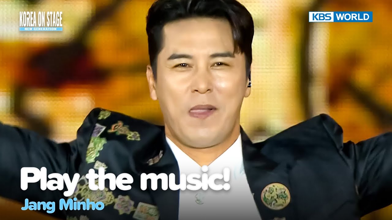 Jang Minho - Play the music! [2024 Korea on Stage - New Generation] | KBS WORLD TV 240530