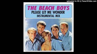 The Beach Boys - Please Let Me Wonder (2024 Instrumental Mix)