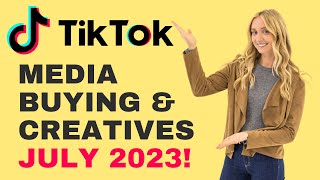 TikTok Top Media Buying &amp; Ad Creative Strategies [JULY 2023]