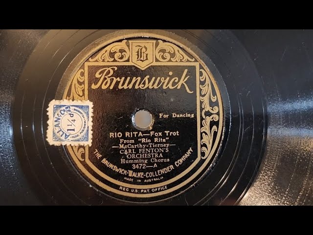 Rio Rita. Carl Fenton's Orchestra. Brunswick 78rpm Shellac