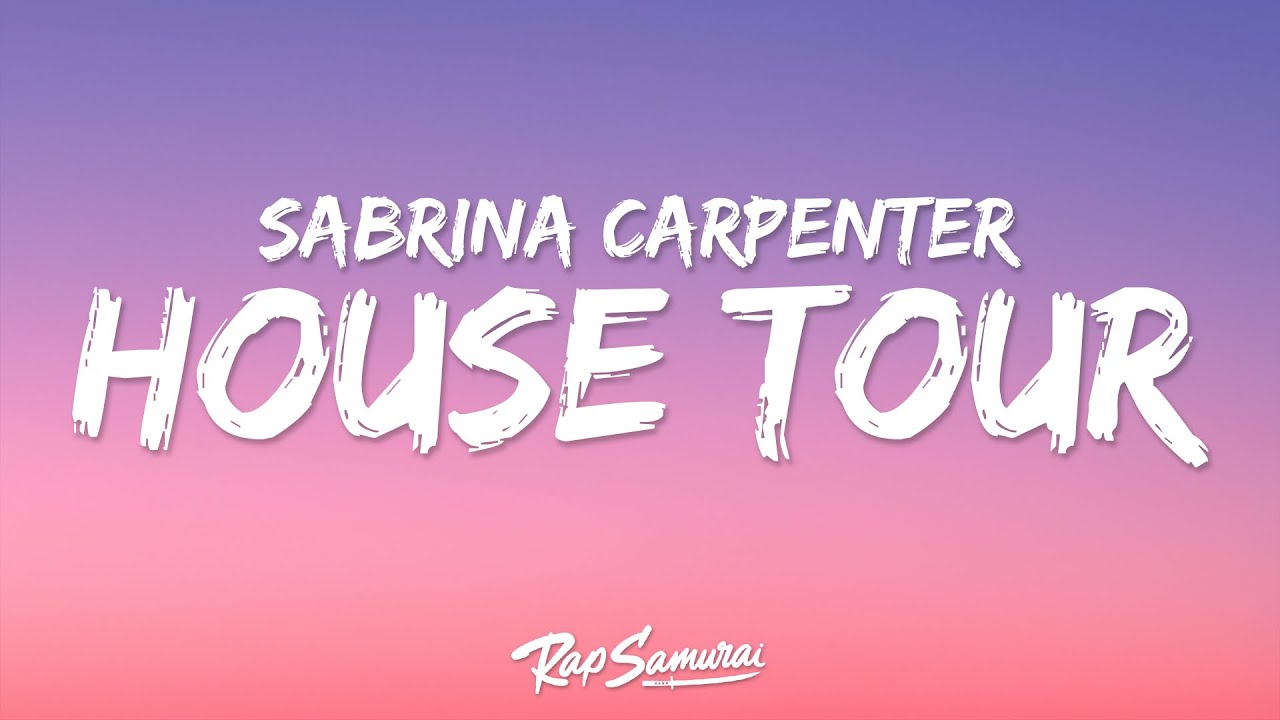 Download Sabrina Carpenter - House Tour (Lyrics) "do you want the house tour" MP3