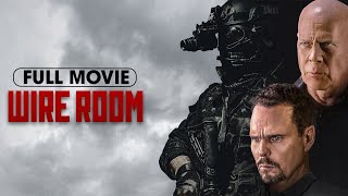 Wire Room (2022) | Full Movie | Kevin Dillon, Bruce Willis
