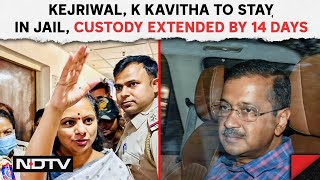 Kejriwal News Today ED | Kejriwal, K Kavitha To Stay In Jail, Custody Extended By 14 Days