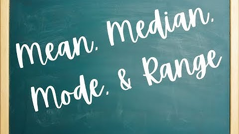 TSI Practice: Mean, Median, Mode, & Range