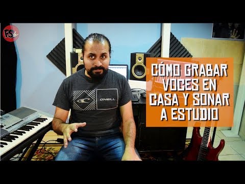 Video: Cómo Grabar Voces En Casa Con Calidad De Estudio