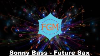 Sonny Bass - Future Sax