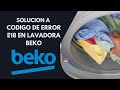 Que significa Error E18 en lavadora Beko y como solucionarlo