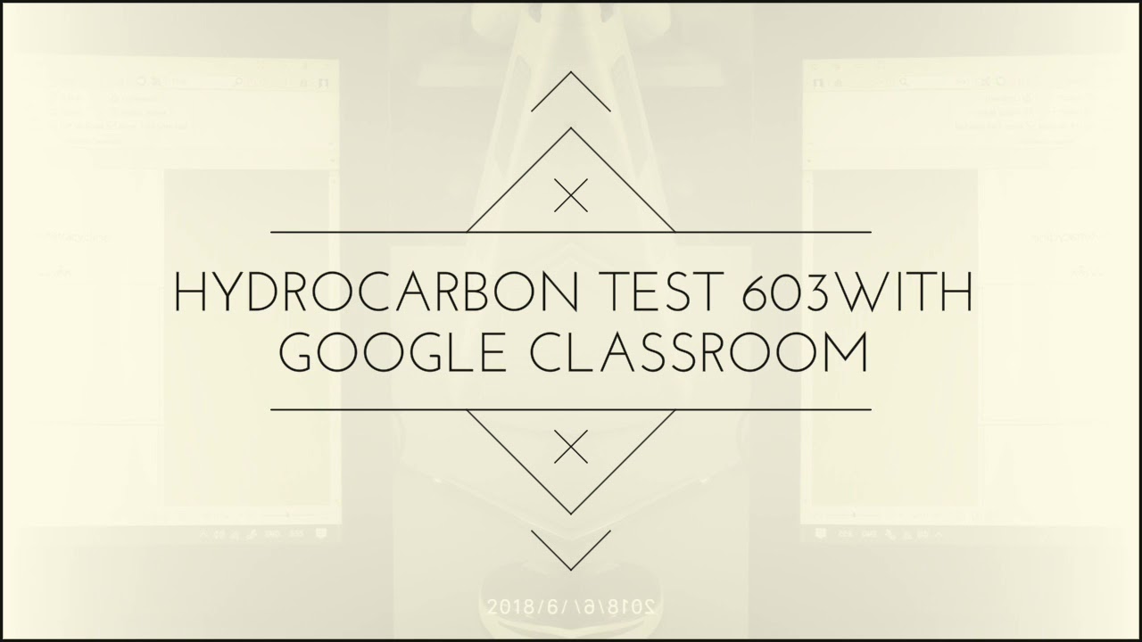 Hydrocarbon test 603with Google classroom - YouTube