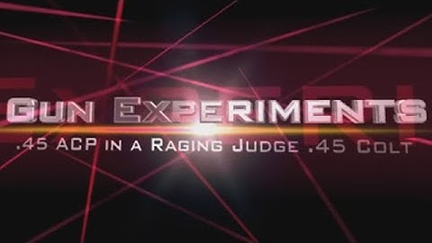 Gun Experiments: .45 ACP out of a Taurus Raging Judge