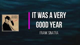 Frank Sinatra - It Was A Very Good Year (Lyrics)