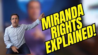 Miranda Rights Explained