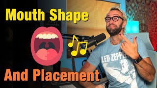 Understanding Placement and Mouth Shape - I DONT LIKE MY VOICE