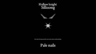 Getting pale nails in silksong #silksong #hollowknight #hollowknightsilksong #teamcherry