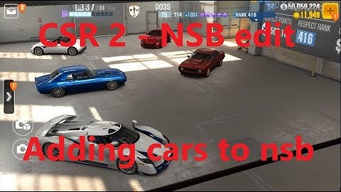 CSR 2 - NSB editing - adding cars directly to your nsb.