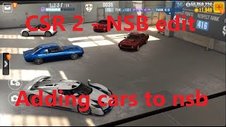 CSR 2 - NSB editing - adding cars directly to your nsb.