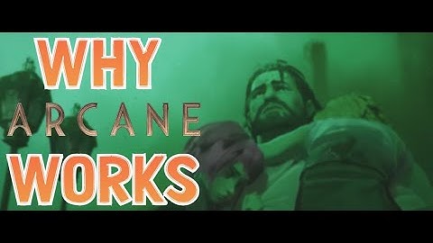 Arcane Review: How To Make The Perfect Video Game Adaptation