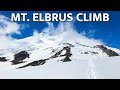 Summit Mt. Elbrus - Seven Summits | Trek Tips