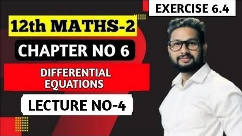 12th Maths 2 | Chapter 6 | Differential Equations | Exercise 6.4 | Lecture 4 | Maharashtra Board |