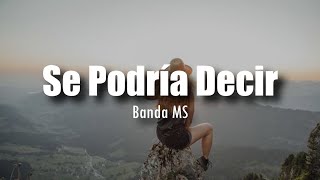 Download Lagu [LETRA] Banda MS - Se Podria Decir MP3