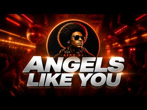 Afro House Original Mix ANGELS LIKE YOU | Summer 2026 Party