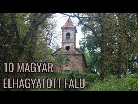 10 Magyar elhagyatott falu [2.]