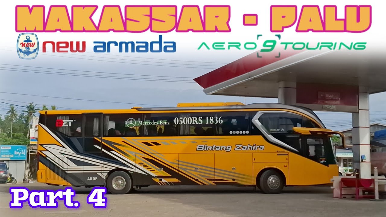 Part. 4 (TRIP) MAKASSAR - PALU WITH PO BINTANG ZAHIRA‼️Trip Perdana Februari 2025
