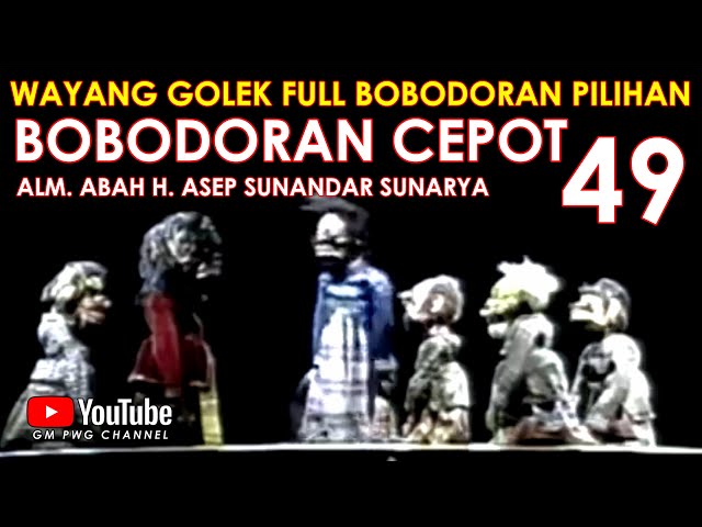 Wayang Golek Asep Sunandar Sunarya Full Bobodoran Cepot Versi Pilihan 49 class=