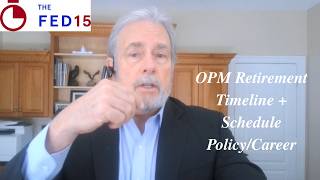 The Fed15 Podcast | Ep. 158: OPM Retirement Timeline + Schedule Policy Career Explained