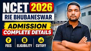 NCET 2026 All About RIE Bhubaneswar ITEP Admission |  Cutoff 2026, Fees, Eligibility