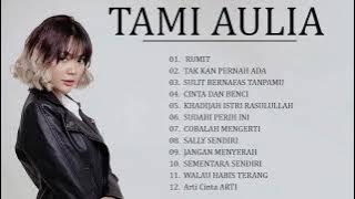 Tami Aulia Full Album 2021 , Terlalu Cinta - Lagu Tami Aulia Terbaik dan Terpopuler #03