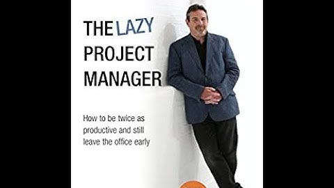 The Lazy Project Manager - Peter Taylor