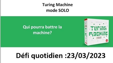 Board Game :  Turing machine 23 mars