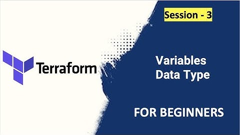 TERRAFORM FOR BEGINNERS | VARIABLES | DATA TYPE | Session-3
