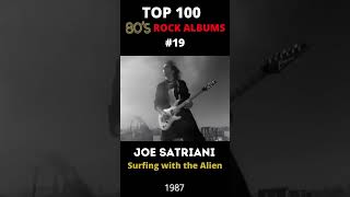 Top 100 80s Rock Albums - Joe Satriani - Surfing with the Alien (1987)