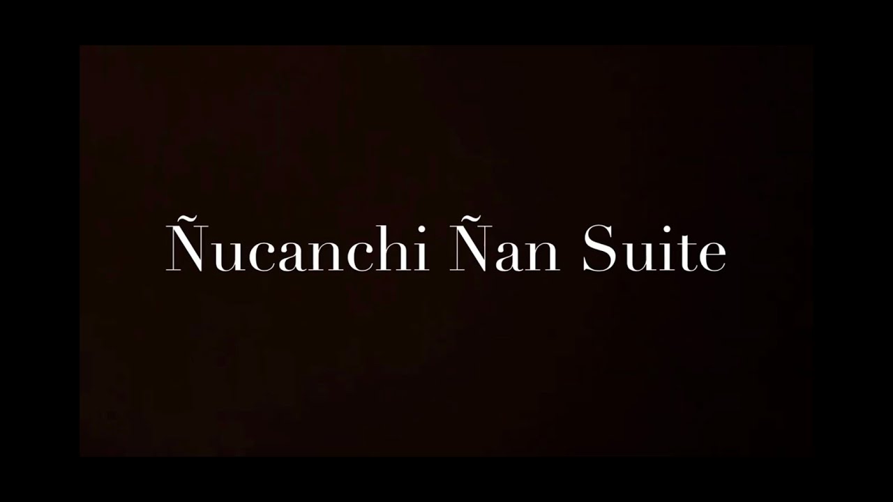 Suzuma Nomura - Ñucanchi Ñan Suite