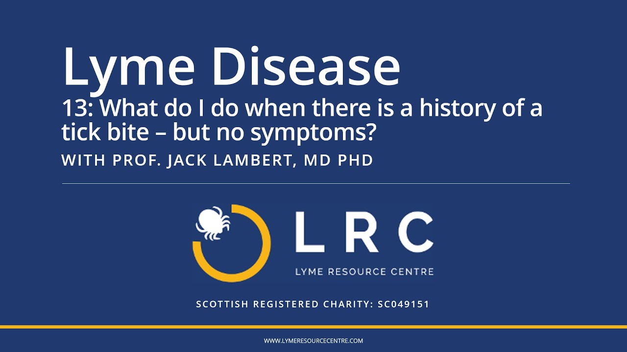Lyme Disease - Small Bites for GPs 13: What do I do when a history of a tick bite – but no symptoms?