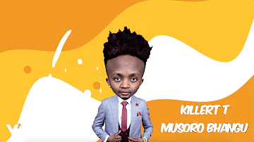 Killer T - Musoro Bhangu (Official Audio)