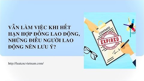 Luật cho phép gia hạn hđ bao nhiêu số lượng năm 2024