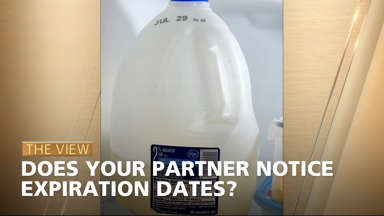 Does Your Partner Notice Expiration Dates? | The View