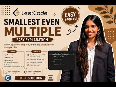 2413 Smallest Even Multiple | LeetCode Easy | C++ Solution