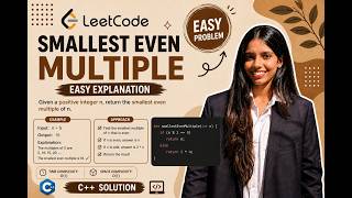 2413 Smallest Even Multiple | LeetCode Easy | C++ Solution