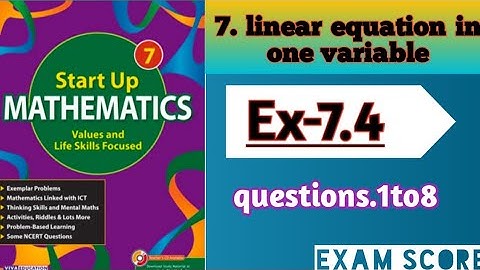 viva Education start up mathematics class-7|| linear equation in one variable||Ex.7.4||by EXAM SCORE