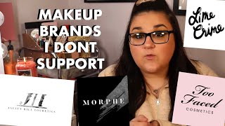 Makeup Brands I Don't Support *part 2*