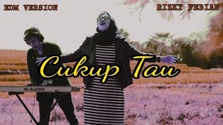 Download lagu Rizky Febian Cukup Tau EDM Version by Agil Romdonz ft Wafika Rizky Febian Cukup Tau EDM Version by Agil Romdonz ft Wafika
